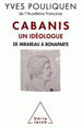 Yves Pouliquen, Cabanis, un idéologue - De Mirabeau à Bonaparte, Odile Jacob, 2013.