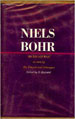 Samuel Rozental, Niels Bohr: his Life and Work as Seen by his Friends and Colleagues, John Willey & Sons, 1967.